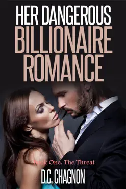 her dangerous billionaire romance, book one: the threat imagen de la portada del libro