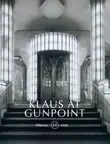 Klaus at Gunpoint synopsis, comments