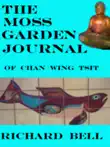 The Moss Garden Journal Of Chan Wing Tsit synopsis, comments