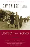 Unto the Sons synopsis, comments