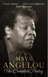 Maya Angelou: The Complete Poetry sinopsis y comentarios