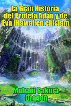 la gran historia del profeta adán y de eva (hawa) en el islam imagen de la portada del libro