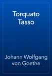 Torquato Tasso synopsis, comments