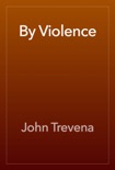 By Violence book summary, reviews and download