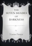 The Seven Shades of Darkness synopsis, comments