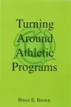 Turning Around Athletic Programs synopsis, comments