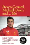 Steven Gerrard, Michael Owen and Me sinopsis y comentarios
