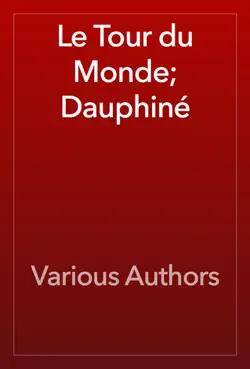 le tour du monde; dauphiné book cover image