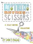 Nothing Rhymes with Scissors synopsis, comments