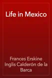 Life in Mexico reviews