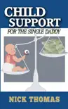 Child Support For The Single Daddy synopsis, comments