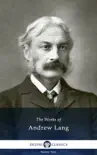 The Works of Andrew Lang synopsis, comments