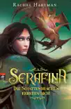 Serafina - Die Schattendrachen erheben sich synopsis, comments