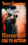 The Mizzouri Kid Call To Action synopsis, comments