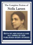 The Complete Fiction of Nella Larsen synopsis, comments