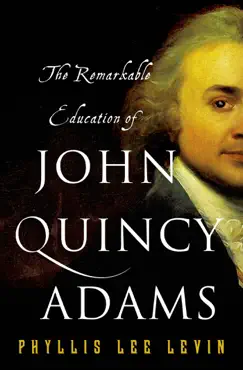 the remarkable education of john quincy adams book cover image