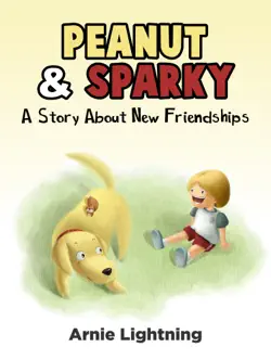 peanut & sparky: a story about new friendships book cover image