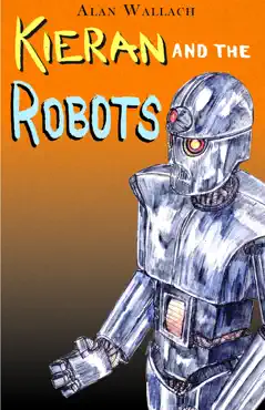 kieran and the robots book cover image