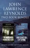 John Lawrence Reynolds 2-Book Bundle synopsis, comments