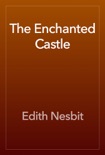 The Enchanted Castle book summary, reviews and download