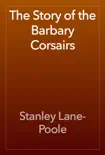 The Story of the Barbary Corsairs reviews