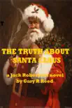 The Truth About Santa Claus-a Jack Robertson novel synopsis, comments