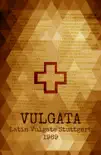 Biblia Sacra Vulgata synopsis, comments