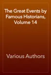The Great Events by Famous Historians, Volume 14 e-book