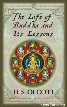 the life of buddha and its lessons (illustrated + free audiobook download link) imagen de la portada del libro