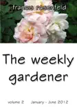The Weekly Gardener Volume 2 January-June 2012 reviews