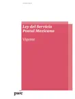 Ley del Servicio Postal Mexicano synopsis, comments