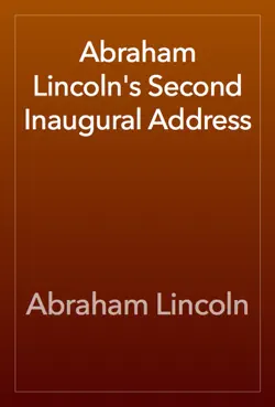 abraham lincoln's second inaugural address book cover image