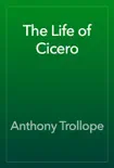 The Life of Cicero synopsis, comments