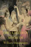 The Tragedy of Macbeth synopsis, comments