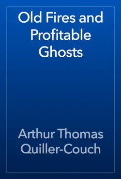old fires and profitable ghosts book cover image