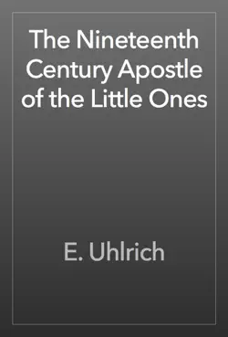 the nineteenth century apostle of the little ones book cover image