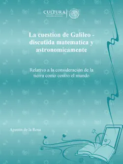 la cuestion de galileo - discutida matematica y astronomicamente imagen de la portada del libro