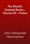 The World's Greatest Books — Volume 03 — Fiction e-book