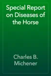 Special Report on Diseases of the Horse reviews