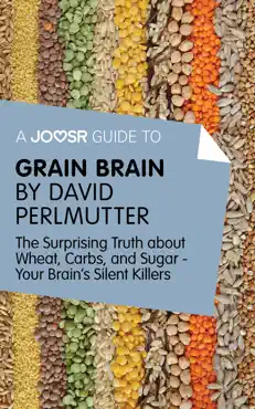 a joosr guide to... grain brain by david perlmutter book cover image