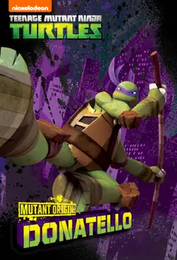 mutant origins: donatello (teenage mutant ninja turtles) book cover image
