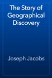 The Story of Geographical Discovery reviews