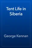 Tent Life in Siberia e-book