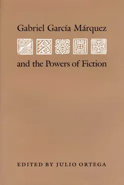 gabriel garcia marquez and the powers of fiction imagen de la portada del libro