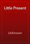 Little Present book summary, reviews and download