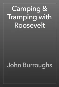 camping & tramping with roosevelt book cover image