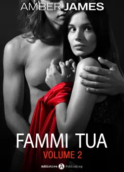 fammi tua, vol. 2 book cover image