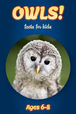 facts about owls for kids 6-8 book cover image