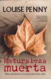 Naturaleza muerta: Novela galardonada con los premios arthur ellis y dilys