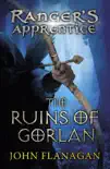 The Ruins of Gorlan (Ranger's Apprentice Book 1 ) sinopsis y comentarios